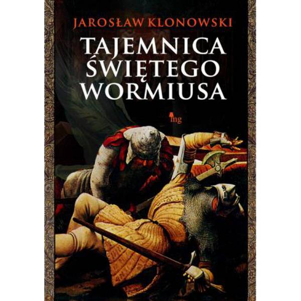 Okładka ksiązki "Tajemnica świetego Wormiusa" Jarosława Klonowskiego.