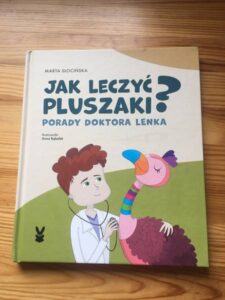 Read more about the article „Jak leczyć pluszaki? Porady doktora Lenka” – Marta Słocińska