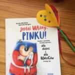 Read more about the article „Jesteś Ważny, Pinku!” – Urszula Młodnicka, Agnieszka Waligóra