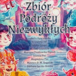 Zbiór Podróży Niezwykłych