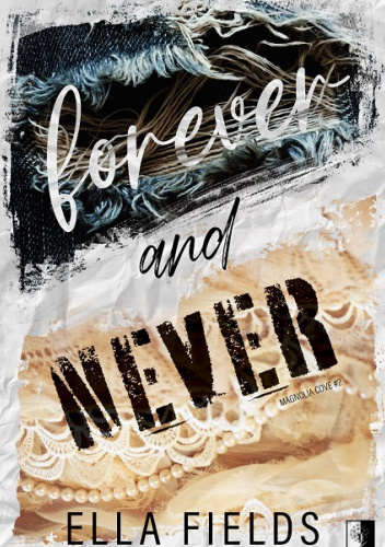 Forever and Never – Ella Fields