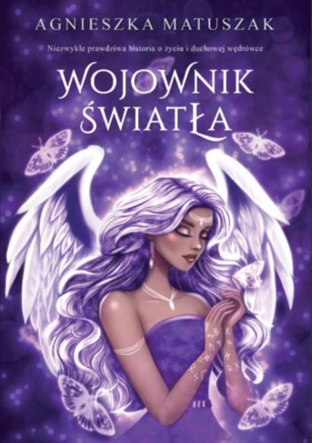 Wojownik światła – Agnieszka Matuszak