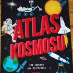 Read more about the article „Atlas kosmosu” – Tom Jackson, Ana Djordjevic