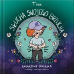 tina_slucha_swojego_brzucha-Katarzyna Mikulska