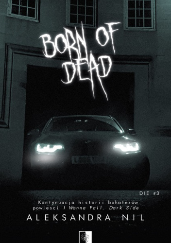 Born of Dead – Aleksandra Nil