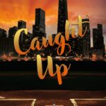 Caught Up – Liz Tomforde