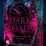 Dark Roads – Kinga Winna