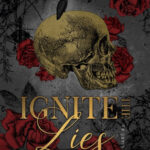 Ignite The Lies – Jessica Foks
