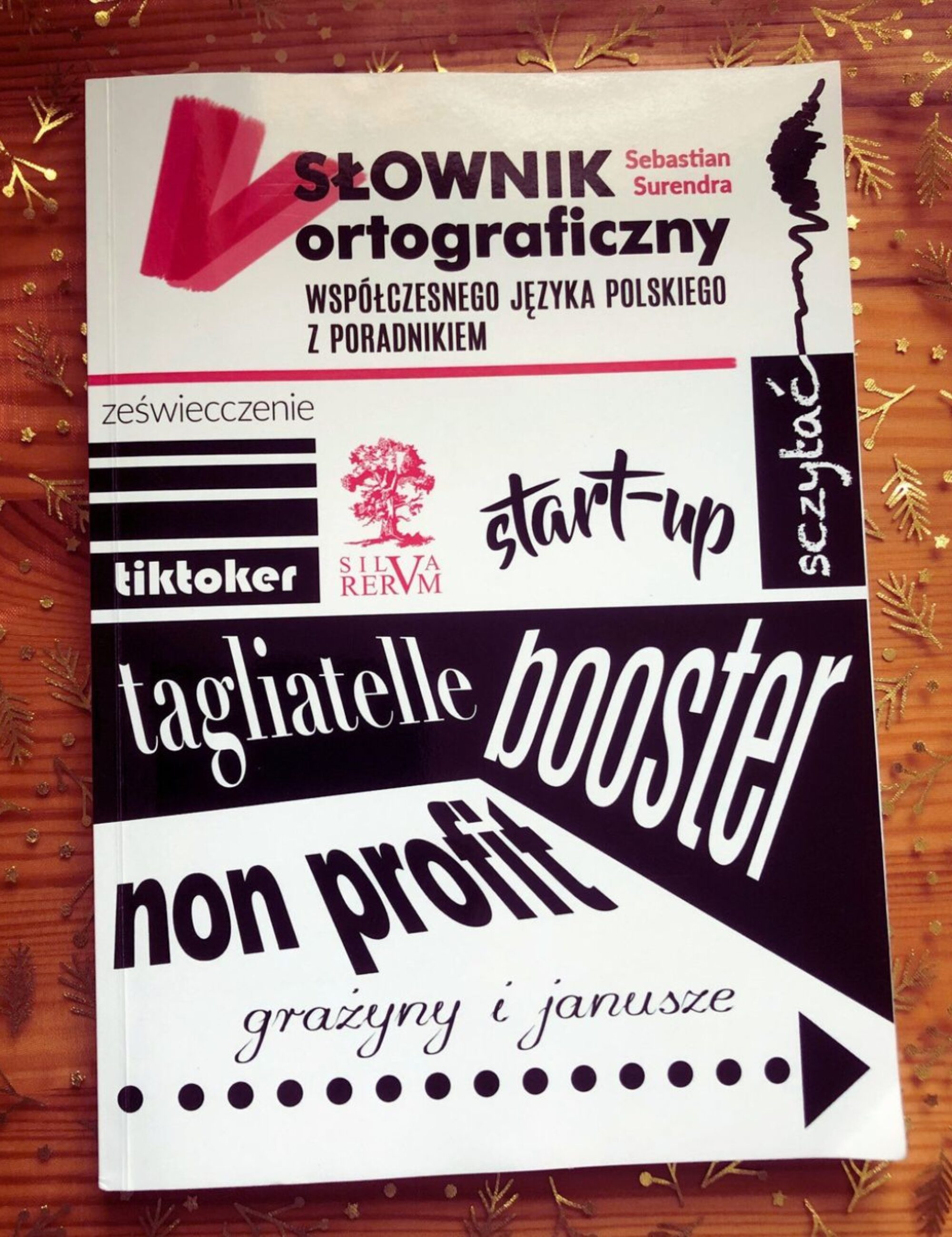 „Słownik ortograficzny współczesnego języka polskiego z poradnikiem” – Sebastian Surendra