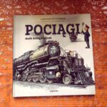 Read more about the article „Pociągi. Małe kompendium” – Lucie Hášová Truhelková
