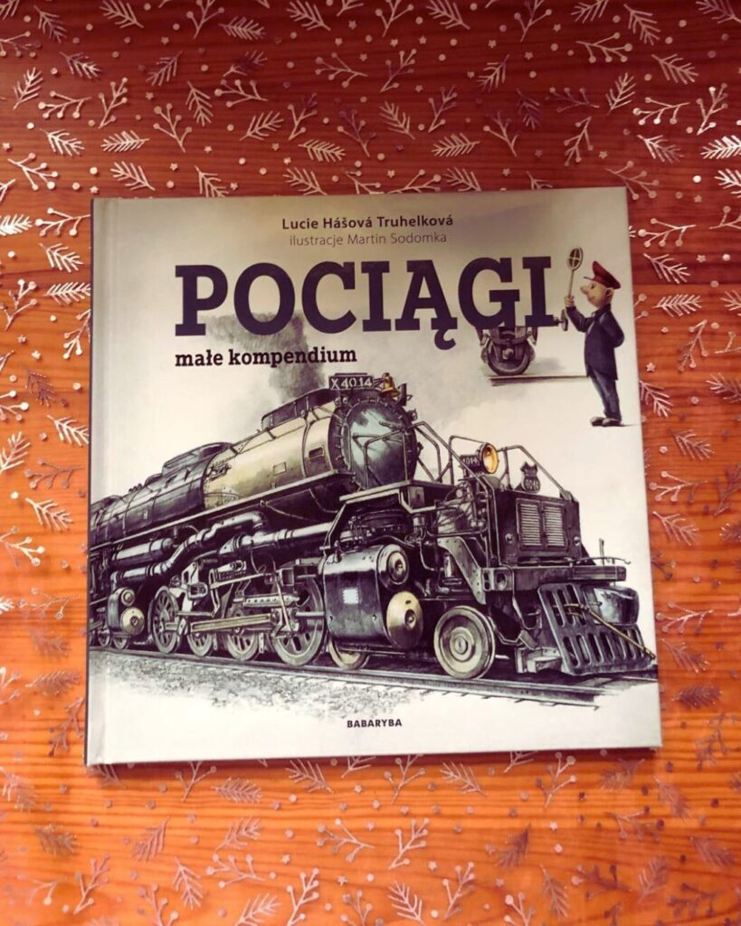 Okładka książki „Pociągi. Małe kompendium” – Lucie Hášová Truhelková