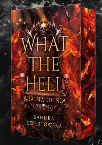 What the Hell. Kraina ognia – Sandra Ewertowska