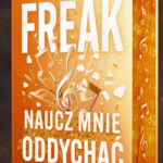 FREAK Naucz mnie oddychać – Katarzyna Wycisk