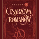 Cesarzowa Romanow – Magda Krupa-Szlama